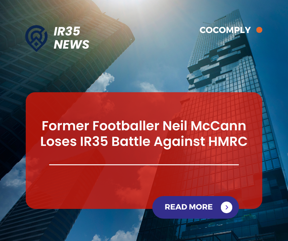 IR35 News | Former Footballer Neil McCann Loses IR35 Battle against HMRC | CoComply